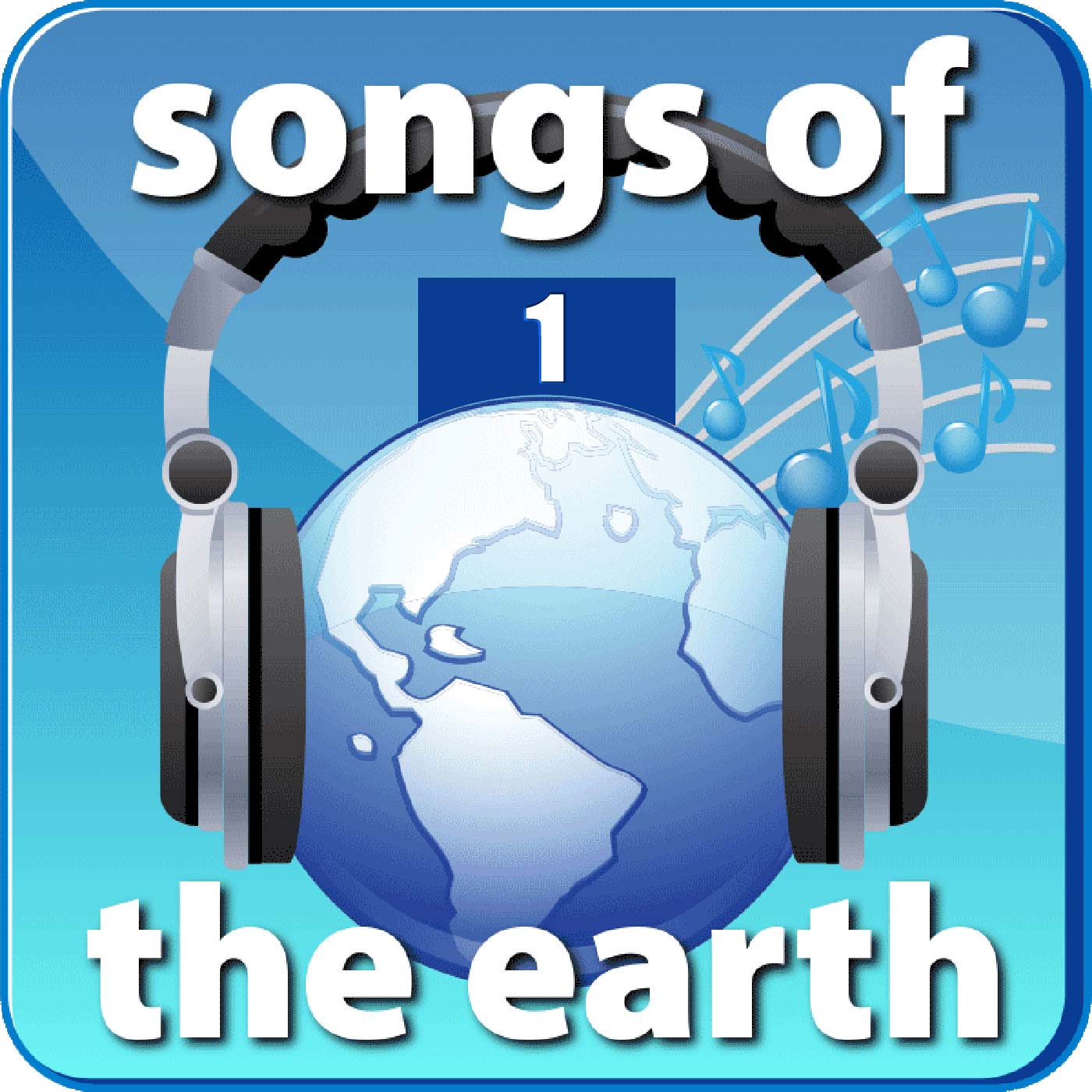 Songs of the Earth - Show 1